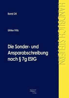 bokomslag Die Sonder- und Ansparabschreibung nach  7g EStG