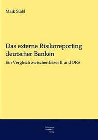 bokomslag Das externe Risikoreporting deutscher Banken