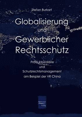 bokomslag Globalisierung und gewerblicher Rechtsschutz