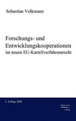 Forschungs- und Entwicklungskooperationen im neuen EU-Kartellverfahrensrecht