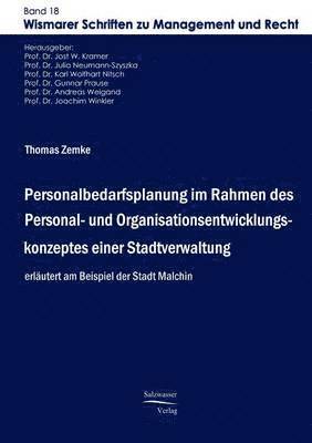 Thomas Zemke, Jost W Kramer, Jost W. Kramer - Personalbedarfsplanung im Rahmen des Personal- und Organisationsentwicklungskonzeptes einer Stadtverwaltung, Häftad
