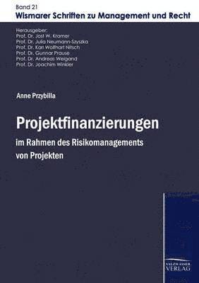 bokomslag Projektfinanzierungen im Rahmen des Risikomanagements von Projekten