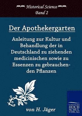 H Jäger, H. Jäger - Apothekergarten, Häftad
