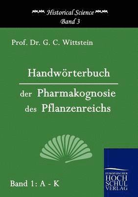 bokomslag Handwrterbuch der Pharmakognosie des Pflanzenreichs