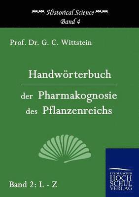 bokomslag Handwrterbuch der Pharmakognosie des Pflanzenreichs