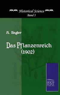 bokomslag Das Pflanzenreich (1902)