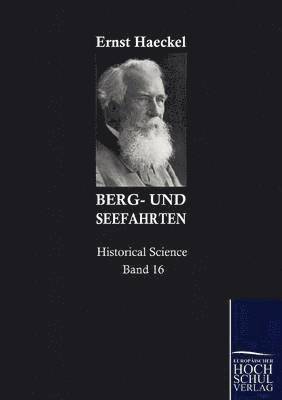 Ernst Haeckel - Berg- und Seefahrten, Häftad