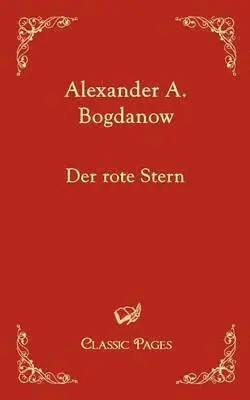 Alexander A Bogdanow - Rote Stern, Häftad. Tillgänglighet: Lägg i varukorg
