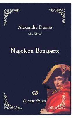 Alexandre Dumas - Napoleon Bonaparte, Häftad