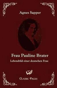 bokomslag Frau Pauline Brater