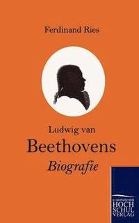 bokomslag Ludwig Van Beethovens Biografie
