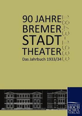 bokomslag 90 Jahre Bremer Stadttheater