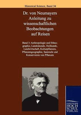 Dr. Von Neumayers Anleitung Zu Wissenschaftlichen Beobachtungen Auf Reisen 1