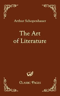 Arthur Schopenhauer - Art of Literature, Häftad