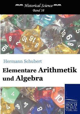 Elementare Arithmetik und Algebra 1