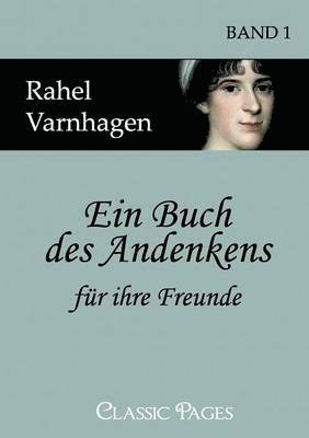 Rahel Varnhagen - Buch des Andenkens für ihre Freunde, Häftad