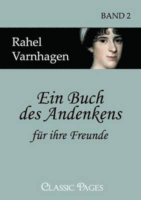 Rahel Varnhagen - Buch des Andenkens für ihre Freunde, Häftad