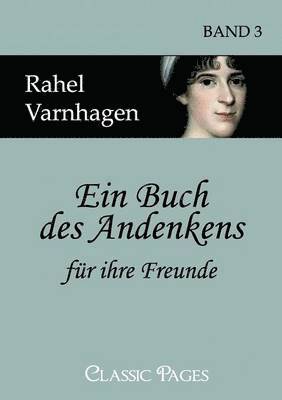 Rahel Varnhagen - Buch des Andenkens für ihre Freunde, Häftad