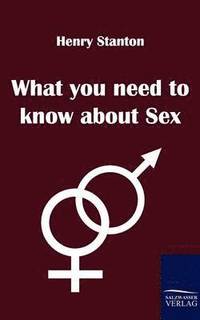 bokomslag What you need to know about Sex
