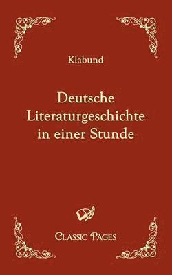 bokomslag Deutsche Literaturgeschichte in einer Stunde