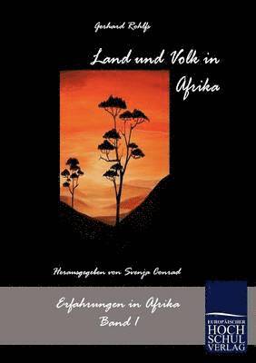 Gerhard Rohlfs, Svenja Conrad - Land und Volk in Afrika, Häftad