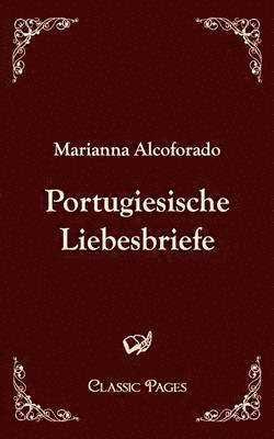 Portugiesische Liebesbriefe 1