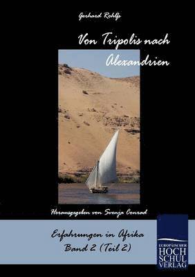 Gerhard Rohlfs, Svenja Conrad - Von Tripolis nach Alexandrien, Häftad