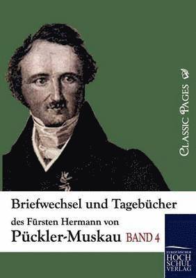 bokomslag Briefwechsel und Tagebücher des Fürsten Hermann von Pückler-Muskau