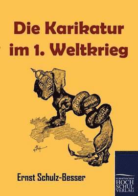 bokomslag Die Karikatur im 1. Weltkrieg