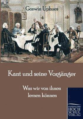 bokomslag Kant und seine Vorgänger