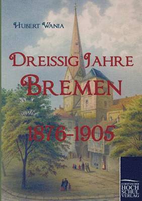 bokomslag Dreissig Jahre Bremen