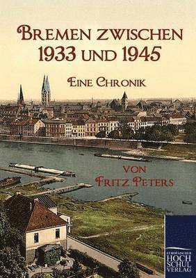 bokomslag Bremen zwischen 1933 und 1945