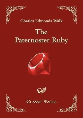 Charles Edmonds Walk - Paternoster Ruby, Häftad