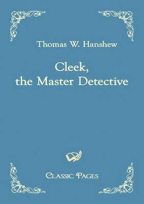 bokomslag Cleek, the Master Detective