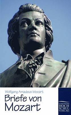 Wolfgang Amadeus Mozart - Briefe von Mozart, Häftad