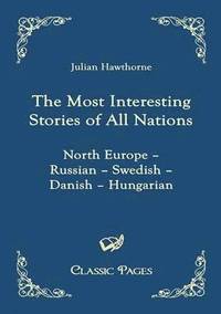 bokomslag Most Interesting Stories of All Nations