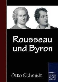 bokomslag Rousseau und Byron