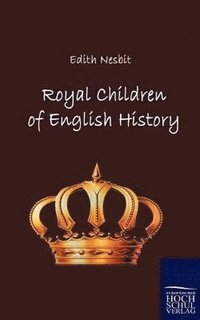 bokomslag Royal Children of English History