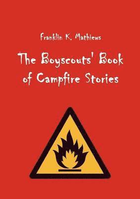 The Boyscouts' Book of Campfire Stories 1