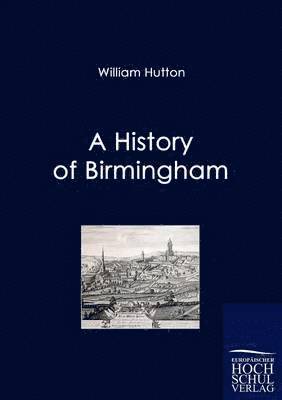 A History of Birmingham 1