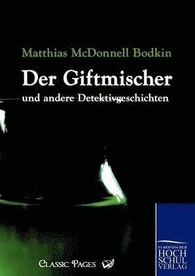 Giftmischer Und Andere Detektivgeschichten 1