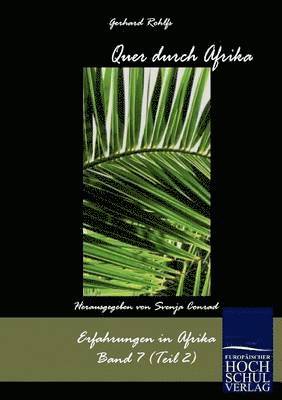 Gerhard Rohlfs, Svenja Conrad - Quer durch Afrika, Häftad