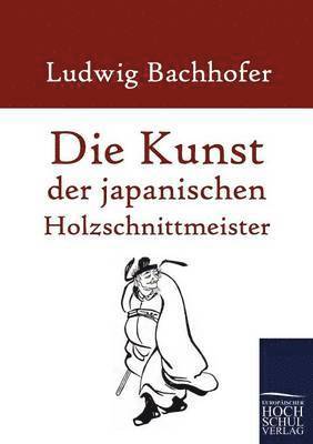 bokomslag Kunst der japanischen Holzschnittmeister