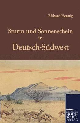 bokomslag Sturm und Sonnenschein in Deutsch-Südwest