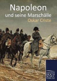 bokomslag Napoleon Und Seine Marschalle