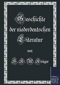 bokomslag Geschichte der niederdeutschen Literatur