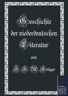 bokomslag Geschichte der niederdeutschen Literatur