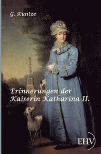 bokomslag Erinnerungen der Kaiserin Katharina II.