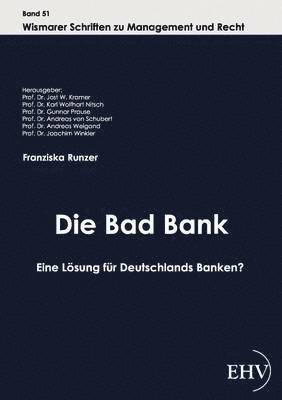 Die Bad Bank 1