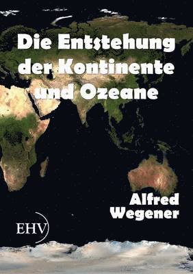 Die Entstehung der Kontinente und Ozeane 1